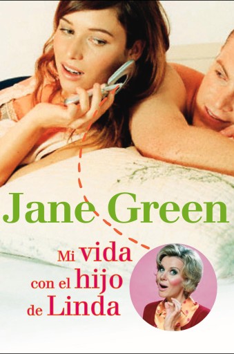 Portada del libro «Mi vida con el hijo de Linda», de Jane Green