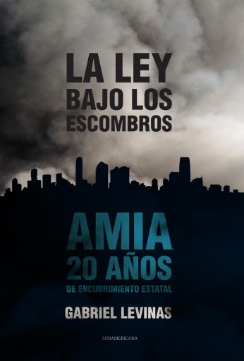 La ley bajo los escombros