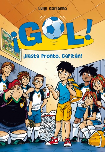 ¡Gol! 7 - ¡Hasta pronto, capitán!