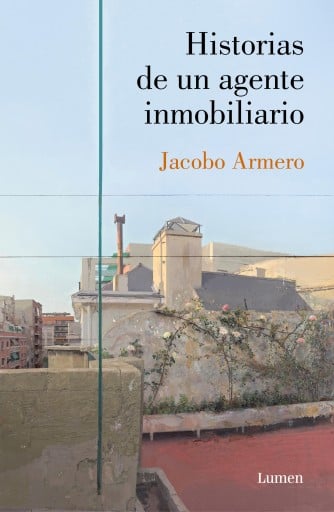 Portada del libro «Historias de un agente inmobiliario», de Jacobo Armero