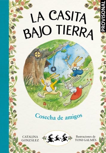 La casita bajo tierra 1 - Cosecha de amigos