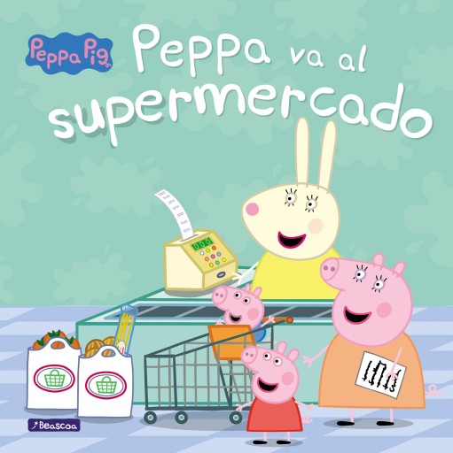 Peppa Pig. Un cuento - Peppa va al supermercado