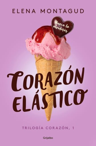 Corazón elástico (Trilogía Corazón 1)