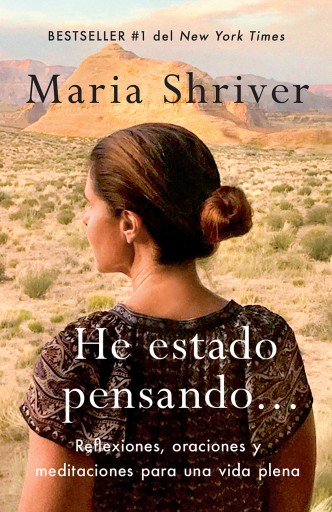 Portada del libro «He estado pensando», de Maria Shriver