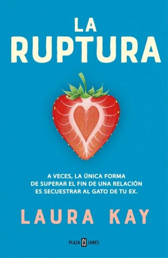 Portada del libro «La ruptura», de Laura Kay