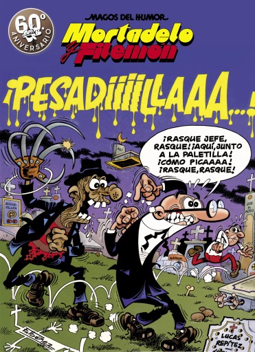 Mortadelo y Filemón. ¡Pesadiiillaaaa! (Magos del Humor 58)