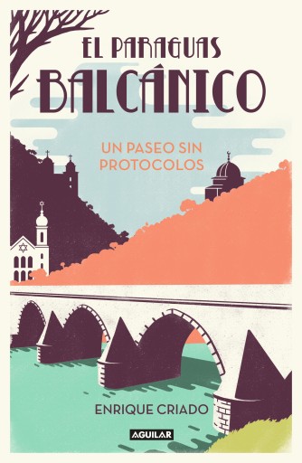 El paraguas balcánico: un paseo sin protocolos