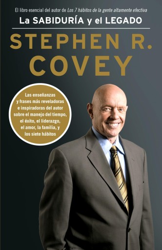 Portada del libro «La sabiduría y el legado», de Stephen Covey