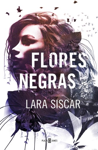 Portada del libro «Flores negras», de Lara Siscar