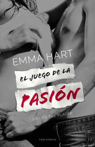 Portada del libro «El juego de la pasión (Juegos del placer 2)», de Emma Hart