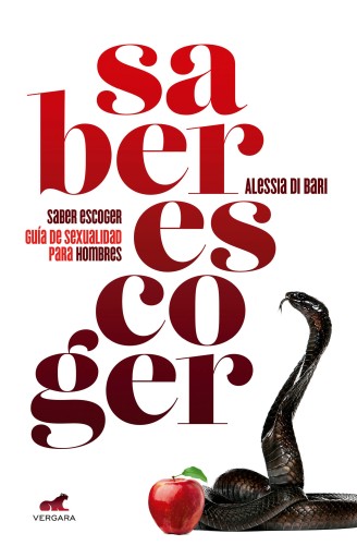 Saber escoger. Guía de sexualidad para hombres