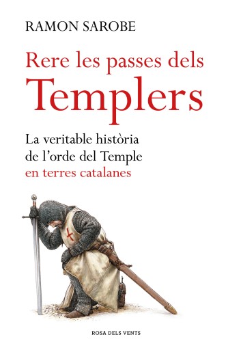Portada del libro «Rere les passes dels templers», de Ramon Sarobe