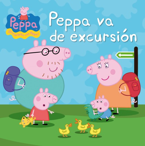 Peppa Pig. Un cuento - Peppa va de excursión