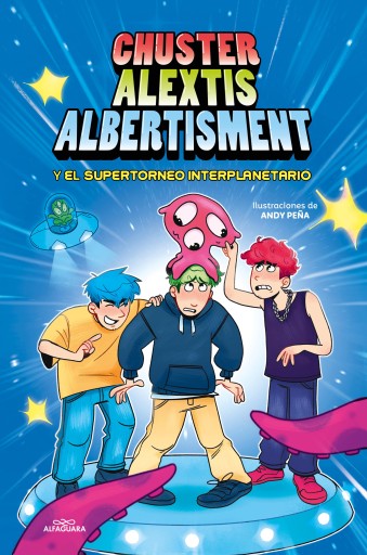 Chuster Alextis Albertisment - El supertorneo interplanetario de bromas