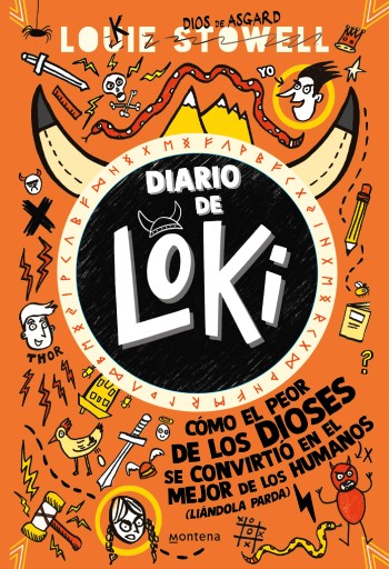 Diario de Loki 1 - Cómo el peor de los dioses se convirtió en el mejor de los humanos (liándola parda)
