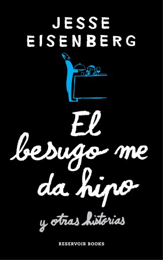 Portada del libro «El besugo me da hipo», de Jesse Eisenberg