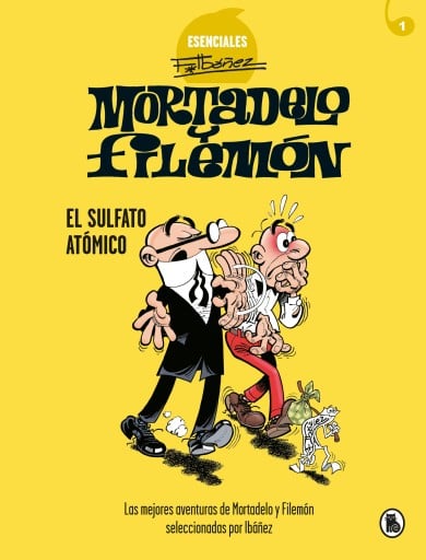 Mortadelo y Filemón. El sulfato atómico (Esenciales Ibáñez 1)