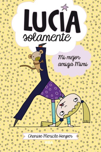 Lucía solamente 2 - Mi mejor amiga Mimi