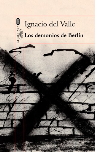 Los demonios de Berlín (Capitán Arturo Andrade 3)