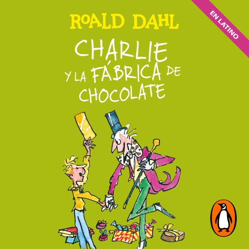Charlie y la fábrica de chocolate (Latino) (Colección Alfaguara Clásicos) imagen de portada