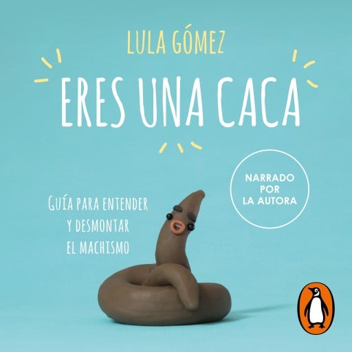 Eres una caca