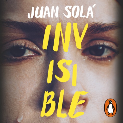 Portada del audiolibro «Invisible», de Juan Solá