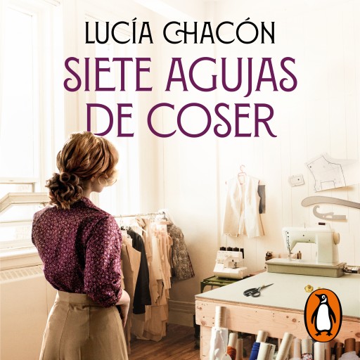 Portada del audiolibro «Siete agujas de coser (Siete agujas de coser 1)», de Lucía Chacón