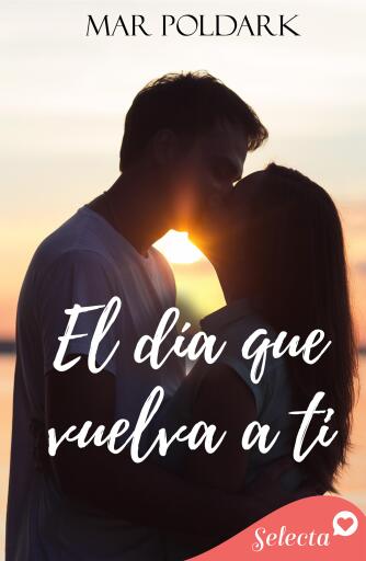 Portada del libro «El día que vuelva a ti», de Mar Poldark