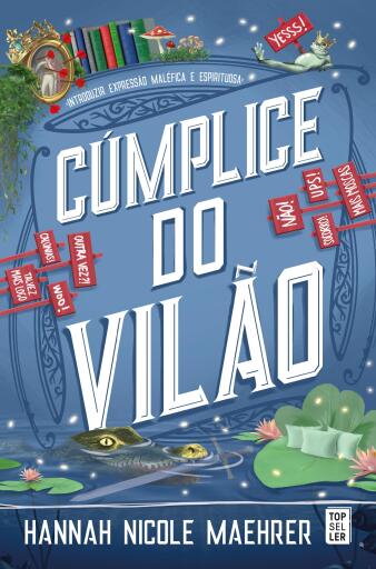 Cúmplice do Vilão (Assistant to the Villain 3)