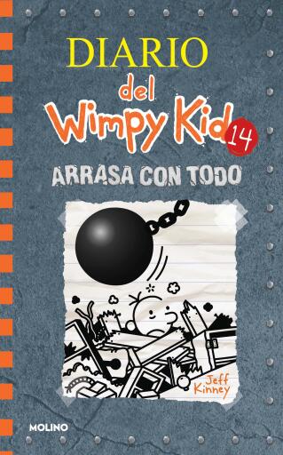 Diario del Wimpy Kid 14 - Arrasa con todo / Wrecking Ball