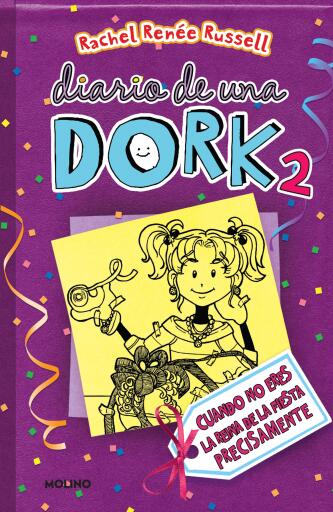 Diario de una Dork 2 - Cuando no eres la reina de la fiesta precisamente / Dork Diaries: Tales from a Not-So-Popular Party Girl