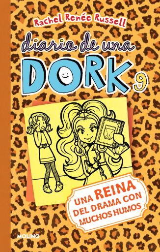 Diario de una Dork 9 - Una reina del drama con muchos humos / Dork Diaries: Tales from a Not-So-Dorky Drama Queen