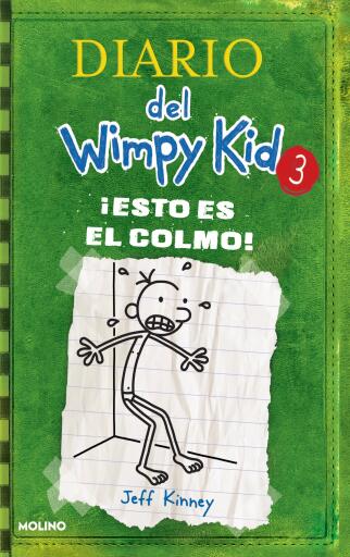 Diario del Wimpy Kid 3 - ¡Esto es el colmo! / The Last Straw