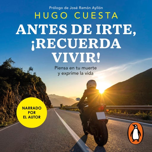 Antes de irte, ¡recuerda vivir!
