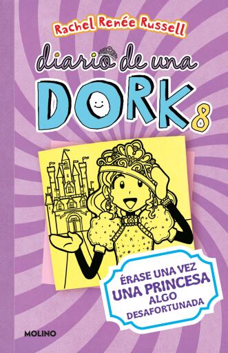 Diario de una Dork 8 - Érase una vez una princesa algo desafortunada / Dork Diaries: Tales from a Not-So-Happily Ever After