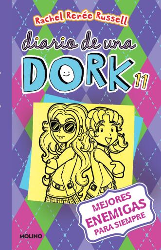 Diario de una Dork 11 - Mejores enemigas para siempre / Dork Diaries: Tales from a Not-So-Friendly Frenemy