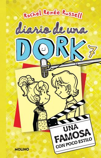 Diario de una Dork 7 - Una famosa con poco estilo / Dork Diaries: Tales from a Not-So-Glam TV Star