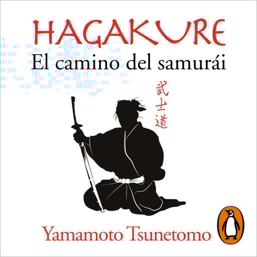 Hagakure. El camino del samurái