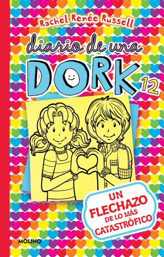 Diario de una Dork 12 - Un flechazo de lo más catastrófico / Dork Diaries: Tales from a Not-So-Secret Crush Catastrophe