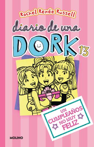 Diario de una Dork 13 - Un cumpleaños no muy feliz / Dork Diaries: Tales from a Not-So-Happy Birthday