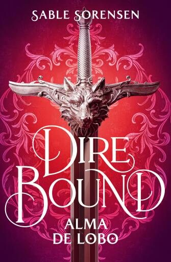 Portada del libro «Dire Bound. Alma de lobo (Los Lobos de la Ruina 1)», de Sable Sorensen