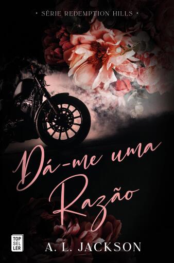 Dá-me Uma Razão (Redemption Hills 1)