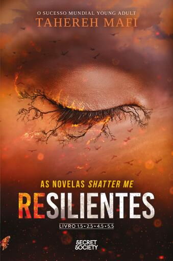 Resilientes: As Novelas Shatter Me (Shatter Me 1.5-5.5)