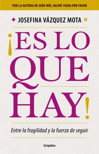 ¡Es lo que hay!
