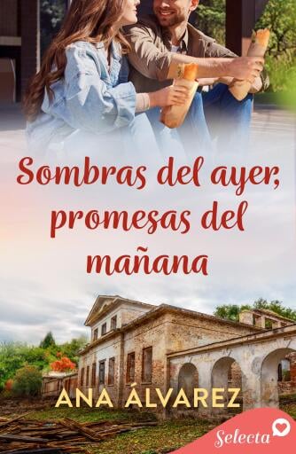 Sombras del ayer, promesa del mañana
