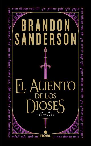 El aliento de los dioses (edición ilustrada)