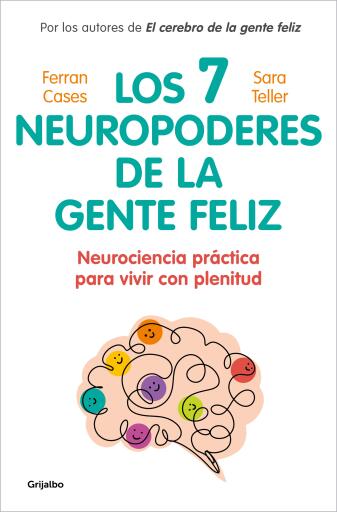 Los 7 neuropoderes de la gente feliz