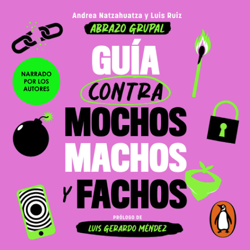 Guía contra mochos, machos y fachos