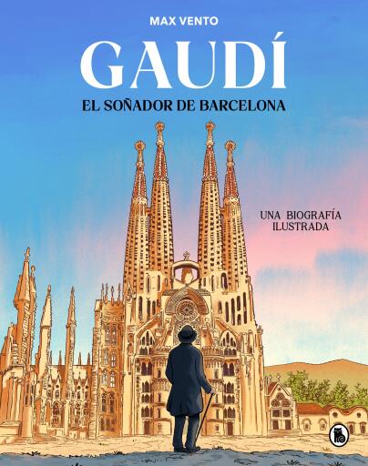 Gaudí: el soñador de Barcelona