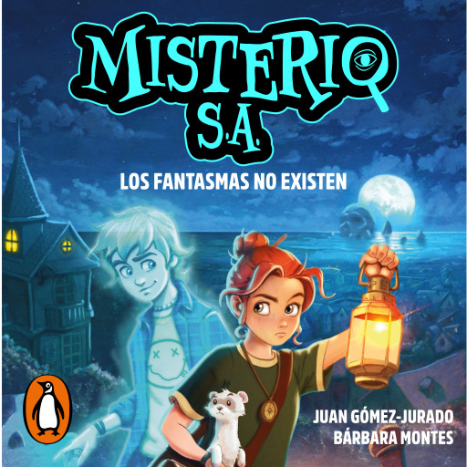 Misterio S.A. 1 - Los fantasmas no existen